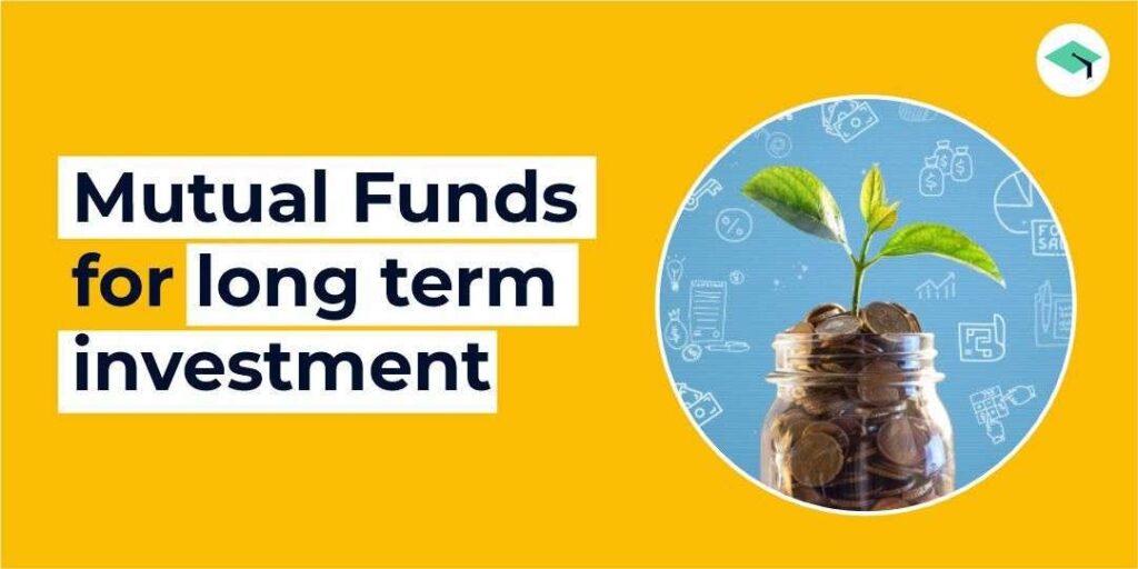 Best Mutual Funds for Long-Term Investing
