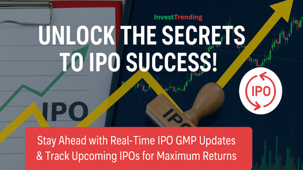 How to Track Upcoming IPOs and Key Details Every Investor Should Know – IPO GMP Today