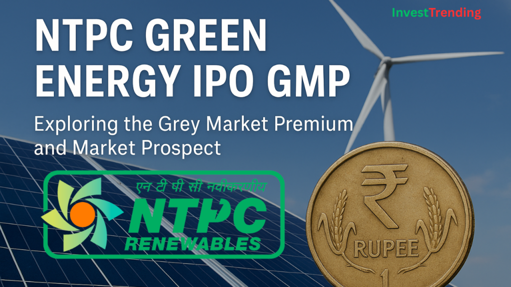 NTPC Green Energy IPO GMP Today Everything You Need to Know